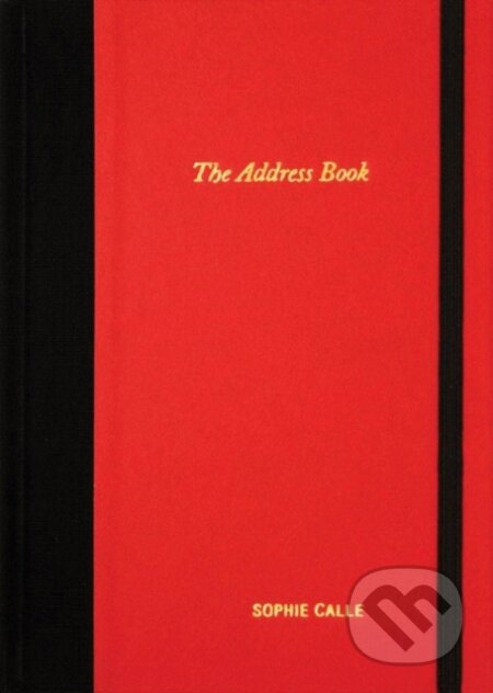 Sophie Calle: The Address Book