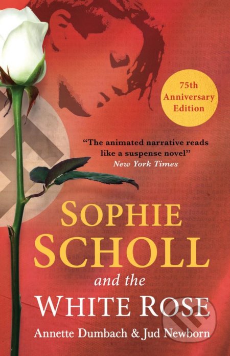 Sophie Scholl and the White Rose