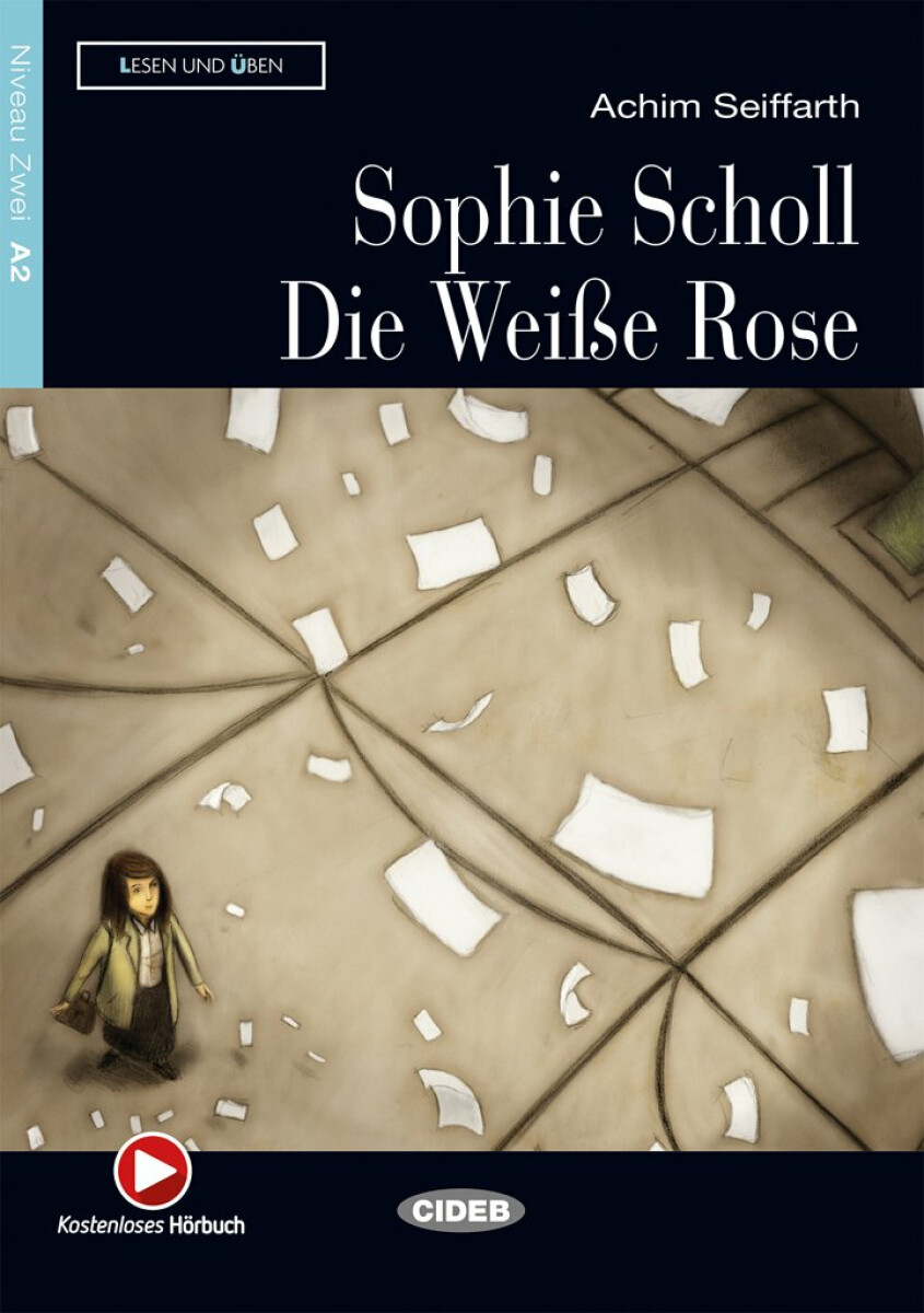 Sophie Scholl - Die Weise Rose + Audio