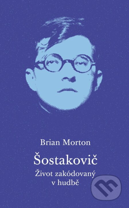 Šostakovič (Život zakódovaný v hudbě)