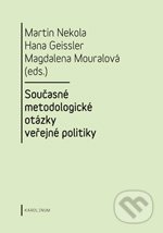 Současné metodologické otázky veřejné politiky
