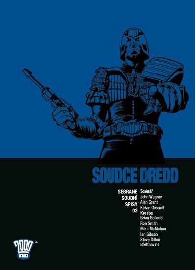Soudce Dredd 03 - Sebrané soudní spisy - John Wagner, Brian Bolland