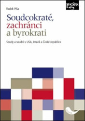 Soudcokraté, zachránci a byrokrati (Soudy a soudci v USA, Izraeli a České republice) - kniha z kategorie Politologie a politika