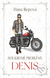 Soukromé problémy: Denis