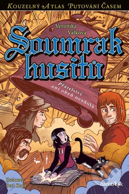 Soumrak husitů (Přátelství ani oheň nezdolá)