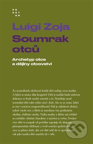 Soumrak otců (Archetyp otce a dějiny otcovství)