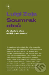 Soumrak otců (Archetyp otce a dějiny otcovství)