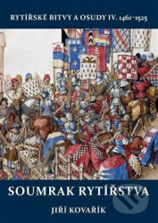 Soumrak rytířstva (1461-1525)