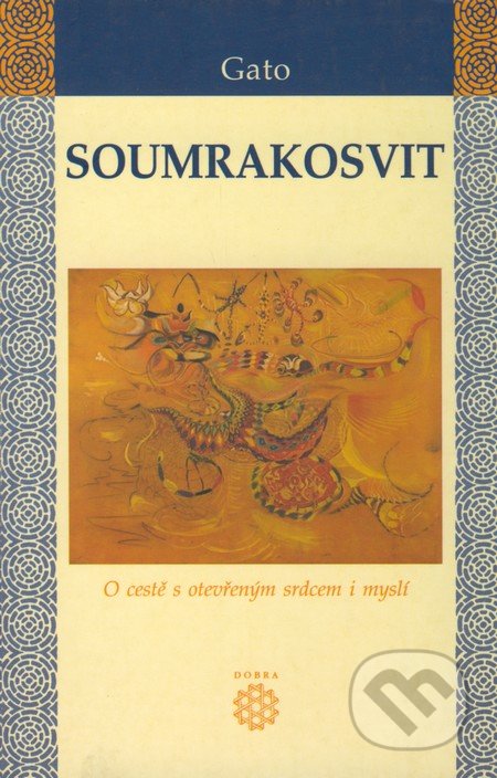Soumrakosvit (O cestě s otevřeným srdcem i myslí)