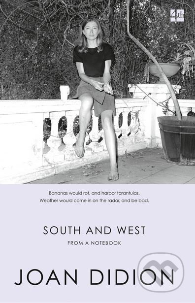 South and West (From A Notebook)