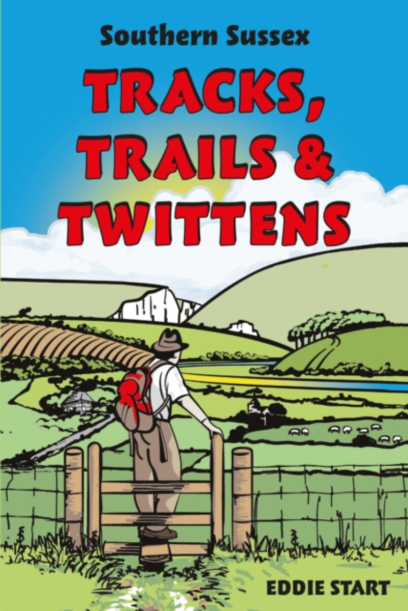 Southern Sussex Tracks, Trails & Twittens