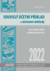 Souvislý účetní příklad s účetními doklady 2022 - Pavel Štohl
