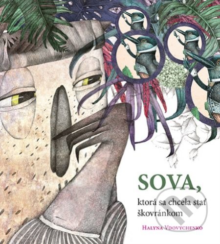Sova, ktorá sa chcela stať škovránkom