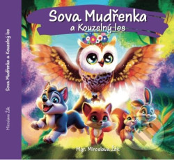 Sova Mudřenka a Kouzelný les