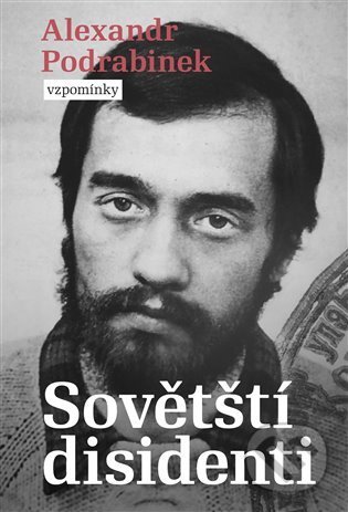 Sovětští disidenti (Vzpomínky)