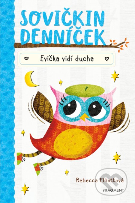 Sovičkin denníček: Evička vidí ducha