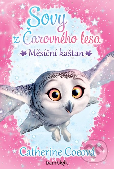 Sovy z Čarovného lesa - Měsíční kaštan