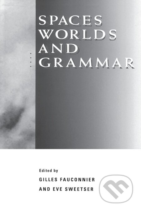 Spaces, Worlds, and Grammar
