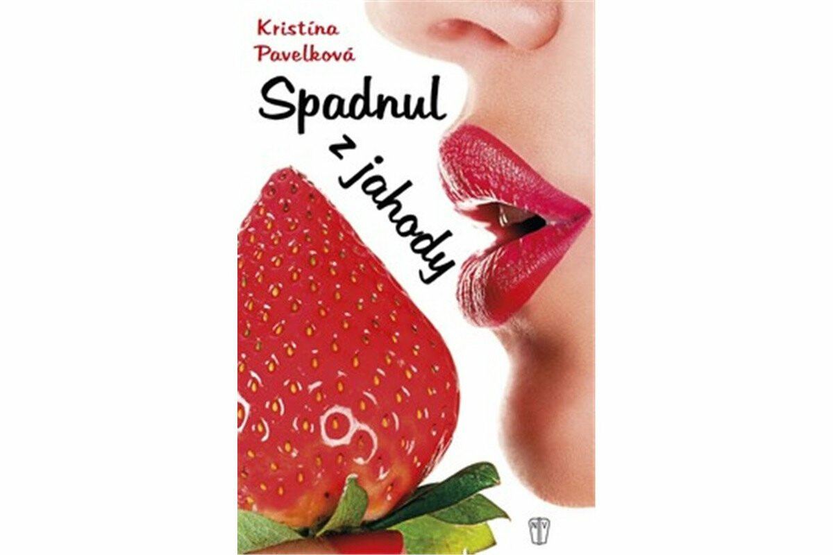 Spadnul z jahody - Kristína Pavelková