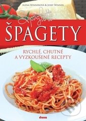 Špagety (Rychlé, chutné a vyzkoušené recepty)