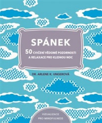 Spánek (50 cvičení vědomé pozornosti, a relaxace pro klidnou noc) - kniha z kategorie Psychologie