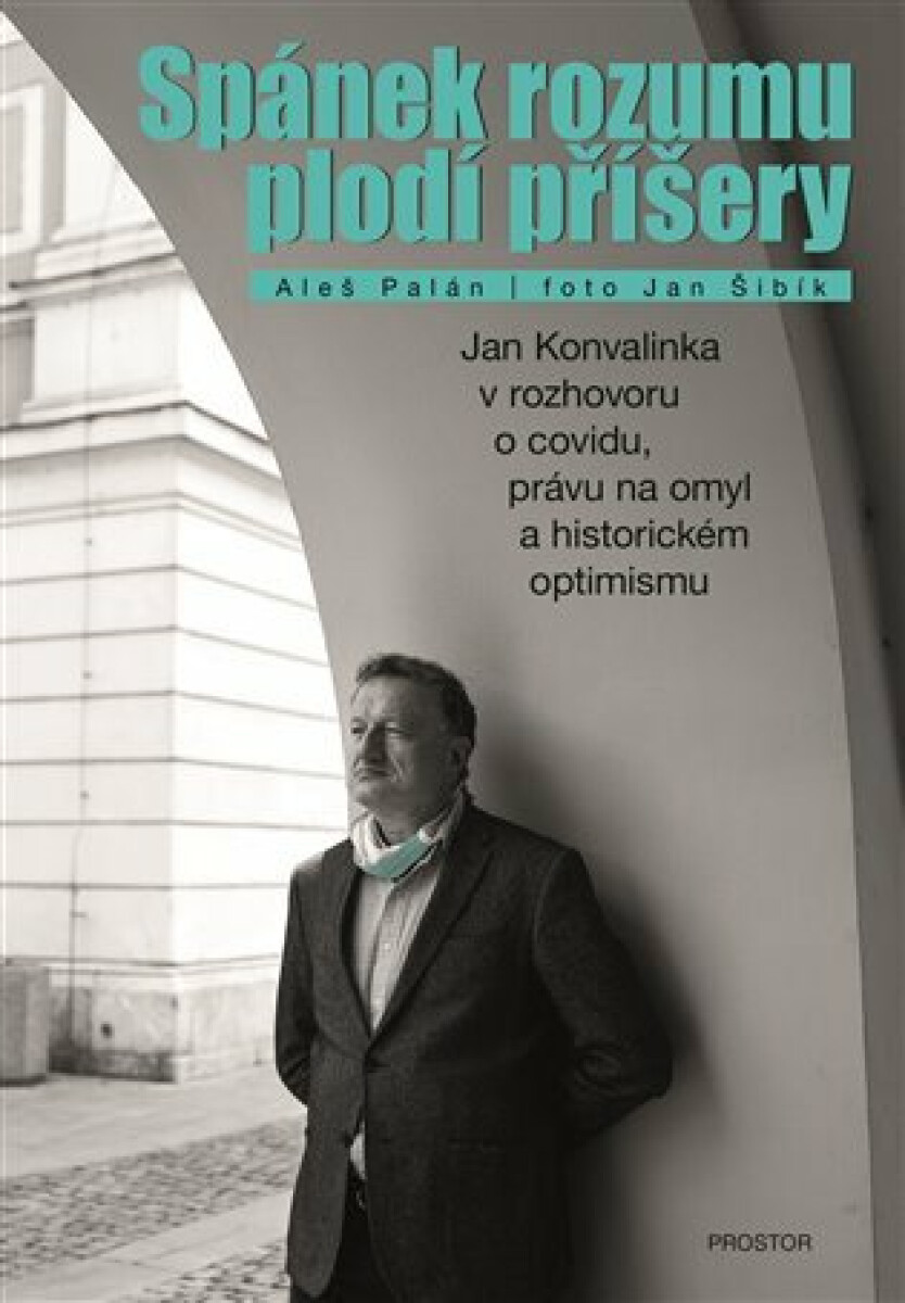 Spánek rozumu plodí příšery - Aleš Palán, Jan Šibík