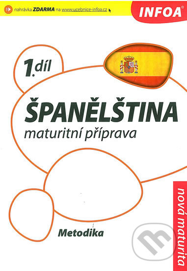 Španělština 1: maturitní příprava (Metodika)