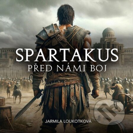 Spartakus: Před námi boj (2 CD)