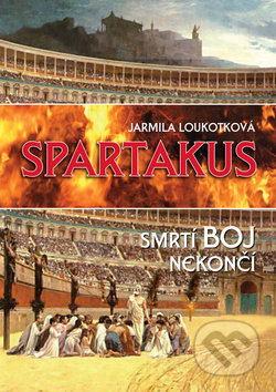 Spartakus (Smrtí boj nekončí)