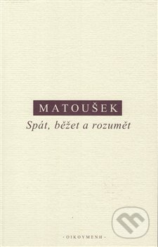 Spát, běžet a rozumět
