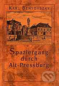 Spaziergang durch Alt-Preesburg