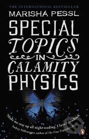 Special Topics in Calamity Physics