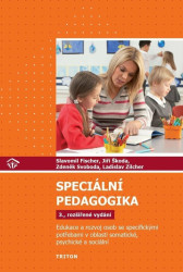 Speciální pedagogika (Edukace a rozvoj osob se specifickými potřebami v oblasti somatické, psychické a sociální) - kniha z kategorie Pedagogika