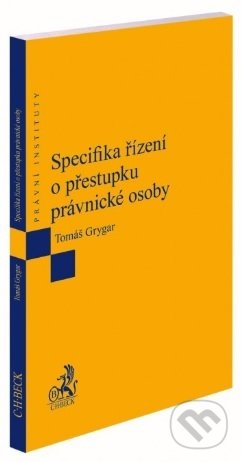 Specifika řízení o přestupku právnické osoby