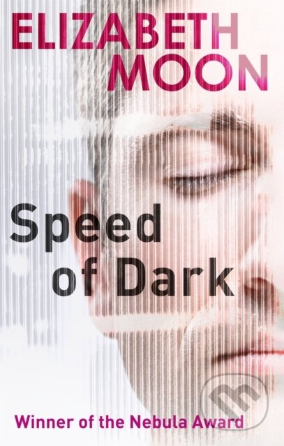 Speed Of Dark (Winner of the Nebula Award)