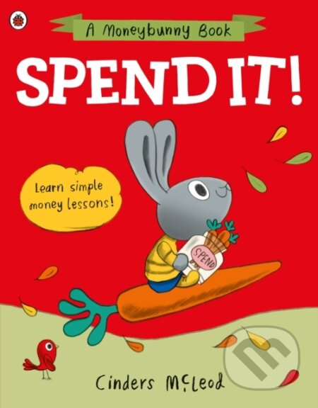 Spend it! (Learn simple money lessons)
