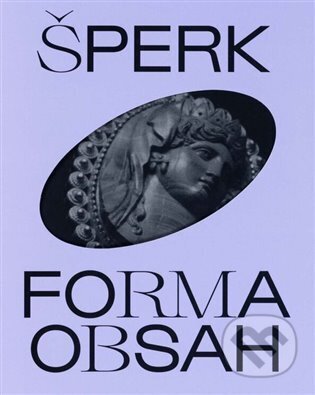 Šperk. Forma. Obsah