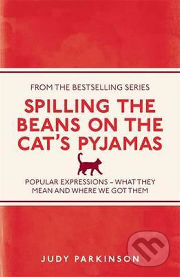 Spilling the Beans on the Cat's Pyjamas (Popular Expressions