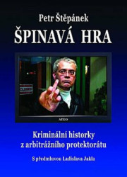 Špinavá hra (Kriminální historky z arbitrážního protektorátu) - kniha z kategorie Politologie a politika