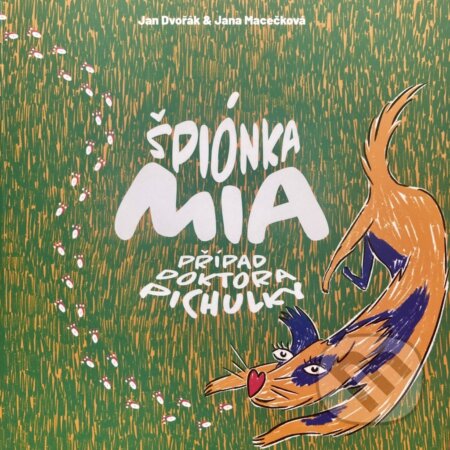Špiónka Mia - Případ Doktora Pichulky