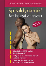 Spiraldynamik Bez bolesti v pohybu (Nejlepší cviky pro celé tělo) - kniha z kategorie Sport