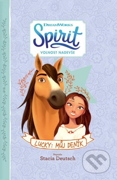 Spirit - Volnost nadevše - Lucky: Můj deník