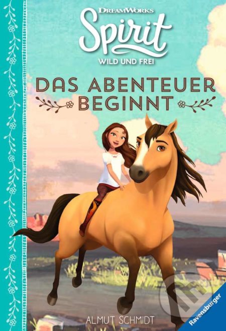 Spirit Wild und Frei: Das Abenteuer beginnt