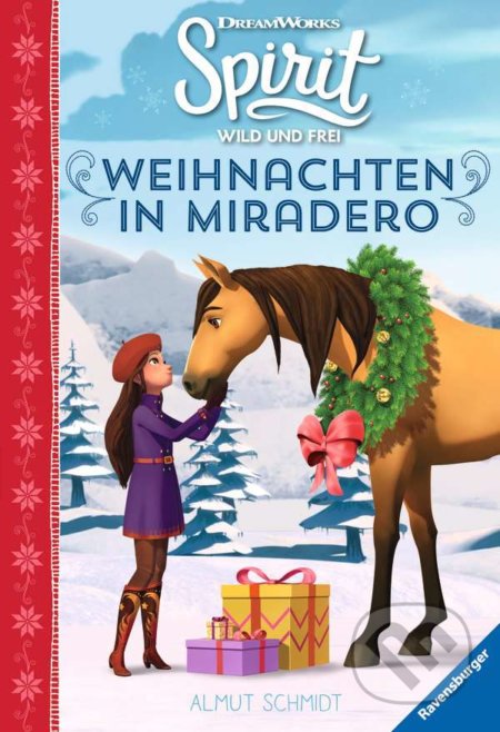 Spirit Wild und Frei: Weihnachten in Miradero