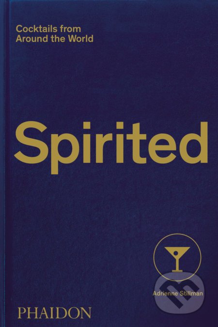 Spirited (Cocktails from around the World)