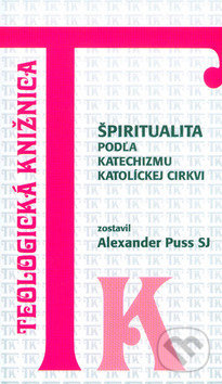 Špiritualita podľa Katechizmu Katolíckej cirkvi
