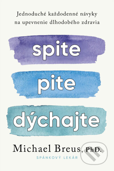 Spite, pite, dýchajte