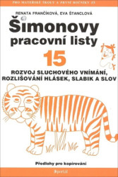Šimonovy pracovní listy 15 (Rozvoj sluchového vnímání, rozlišování hlásek, slabik a slov) - kniha z kategorie Předškolní pedagogika