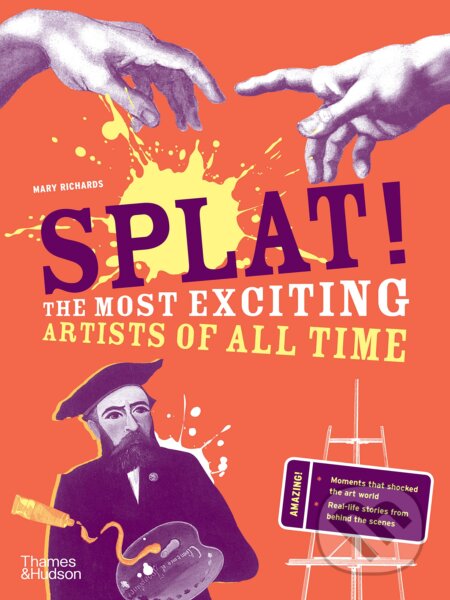 Splat!: The Most Exciting Artists of All Time