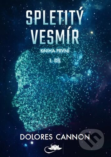 Spletitý vesmír – Kniha první (1. díl)